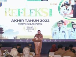 Apresiasi Sejumlah Tokoh,Akademisi dan Praktisi Lampung Atas Capaian Kinerja Gubernur Lampung Tahun 2022