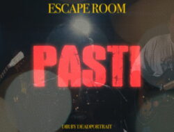 “Pasti” dari Escape Room: Perpaduan Musik Emosional dan Visual Sinematik